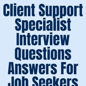 Client(Customer) Support Specialist